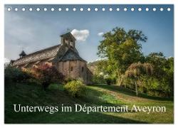 Unterwegs im Département Aveyron (Tischkalender 2024 DIN A5 quer), CALVENDO Monatskalender