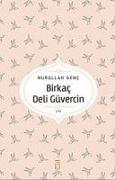 Birkac Deli Güvercin