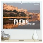 Indien - das goldene Dreieck, Delhi-Agra-Jaipur (hochwertiger Premium Wandkalender 2024 DIN A2 quer), Kunstdruck in Hochglanz