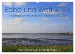 Ebbe und Watt 2024. Impressionen von der Nordseeküste (Wandkalender 2024 DIN A2 quer), CALVENDO Monatskalender