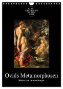 Ovids Metamorphosen - Bücher der Verwandlungen (Wandkalender 2024 DIN A4 hoch), CALVENDO Monatskalender