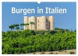 Burgen in Italien (Wandkalender 2024 DIN A3 quer), CALVENDO Monatskalender
