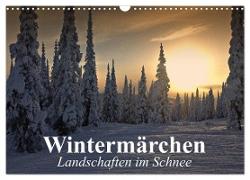 Wintermärchen Landschaften im Schnee (Wandkalender 2024 DIN A3 quer), CALVENDO Monatskalender