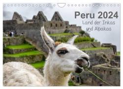 Peru - Land der Inkas und Alpakas (Wandkalender 2024 DIN A4 quer), CALVENDO Monatskalender