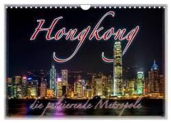 Hongkong, die pulsierende Metropole (Wandkalender 2024 DIN A4 quer), CALVENDO Monatskalender