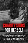 "Charity Signs for Herself"