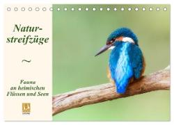 Naturstreifzüge. Fauna an heimischen Flüssen und Seen (Tischkalender 2024 DIN A5 quer), CALVENDO Monatskalender