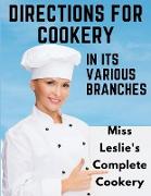 Directions for Cookery, in Its Various Branches