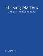 Sticking Matters