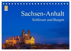 Sachsen-Anhalt - Schlösser und Burgen (Tischkalender 2024 DIN A5 quer), CALVENDO Monatskalender