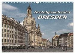 Dresden, Nostalgiekalender (Wandkalender 2024 DIN A3 quer), CALVENDO Monatskalender