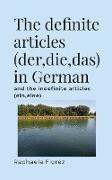 The definite articles (der,die,das) in German