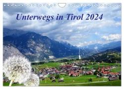 Unterwegs in Tirol (Wandkalender 2024 DIN A4 quer), CALVENDO Monatskalender