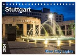 Stuttgart - Blue City Lights (Tischkalender 2024 DIN A5 quer), CALVENDO Monatskalender