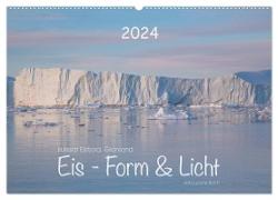 Ilulissat Eisfjord, Grönland. EIS - FORM UND LICHT (Wandkalender 2024 DIN A2 quer), CALVENDO Monatskalender