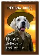 Hunde als Helden in der Literatur (Wandkalender 2024 DIN A2 hoch), CALVENDO Monatskalender