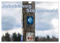 Jakobsweg Steigerwald (Wandkalender 2024 DIN A4 quer), CALVENDO Monatskalender