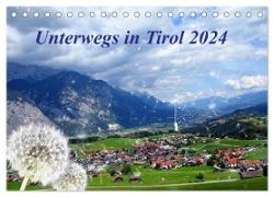 Unterwegs in Tirol (Tischkalender 2024 DIN A5 quer), CALVENDO Monatskalender
