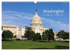 Washington im Auge des Fotografen (Wandkalender 2024 DIN A3 quer), CALVENDO Monatskalender