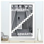 AUFWÄRTS - ABWÄRTS (hochwertiger Premium Wandkalender 2024 DIN A2 hoch), Kunstdruck in Hochglanz