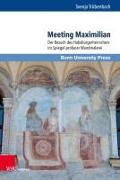 Meeting Maximilian