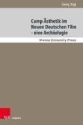 Camp Ästhetik im Neuen Deutschen Film - eine Archäologie