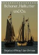Schoner, Haikutter und Co. - Segelschiffe auf der Ostsee (Tischkalender 2024 DIN A5 hoch), CALVENDO Monatskalender