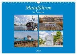 Mainfähren in Franken (Wandkalender 2024 DIN A3 quer), CALVENDO Monatskalender