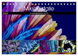 Mikrokristalle in polarisiertem Licht (Tischkalender 2024 DIN A5 quer), CALVENDO Monatskalender