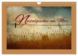 Nostalgisches am Meer (Wandkalender 2024 DIN A4 quer), CALVENDO Monatskalender