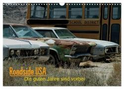 Roadside USA - Die guten Jahre sind vorbei (Wandkalender 2024 DIN A3 quer), CALVENDO Monatskalender