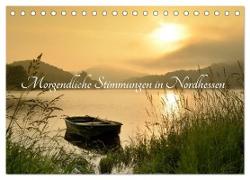 Morgendliche Stimmungen in Nordhessen (Tischkalender 2024 DIN A5 quer), CALVENDO Monatskalender