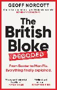 The British Bloke, Decoded