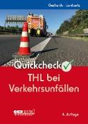 Quickcheck THL bei Verkehrsunfällen