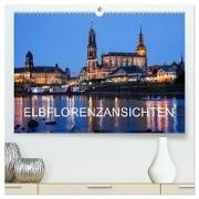 Elbflorenzansichten (hochwertiger Premium Wandkalender 2024 DIN A2 quer), Kunstdruck in Hochglanz