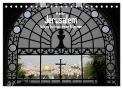 Jerusalem - Heiliges Zentrum dreier Religionen (Tischkalender 2024 DIN A5 quer), CALVENDO Monatskalender