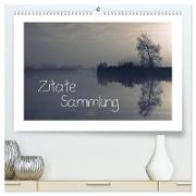Zitate - Sammlung (hochwertiger Premium Wandkalender 2024 DIN A2 quer), Kunstdruck in Hochglanz
