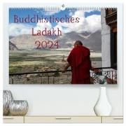 Buddhistisches Ladakh (hochwertiger Premium Wandkalender 2024 DIN A2 quer), Kunstdruck in Hochglanz