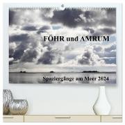 Föhr und Amrum - Spaziergänge am Meer (hochwertiger Premium Wandkalender 2024 DIN A2 quer), Kunstdruck in Hochglanz