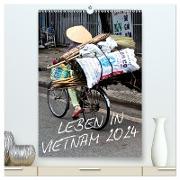Leben in Vietnam 2024 (hochwertiger Premium Wandkalender 2024 DIN A2 hoch), Kunstdruck in Hochglanz