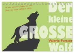 Der kleine GROSSE Wolf - Kalender (Tischkalender 2024 DIN A5 quer), CALVENDO Monatskalender