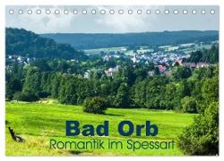 Bad Orb - Romantik im Spessart (Tischkalender 2024 DIN A5 quer), CALVENDO Monatskalender