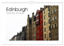Edinburgh - Ansichten einer Stadt (Wandkalender 2024 DIN A4 quer), CALVENDO Monatskalender