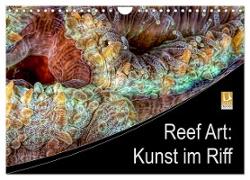 Reef Art - Kunst im Riff (Wandkalender 2024 DIN A4 quer), CALVENDO Monatskalender