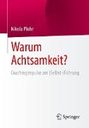 Warum Achtsamkeit?