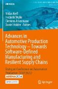 Advances in Automotive Production Technology ¿ Towards Software-Defined Manufacturing and Resilient Supply Chains