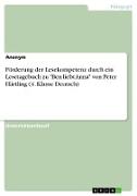 Förderung der Lesekompetenz durch ein Lesetagebuch zu "Ben liebt Anna" von Peter Härtling (4. Klasse Deutsch)