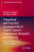 Theoretical and Practical Developments in English Speech Assessment, Research, and Training