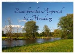 Bezauberndes Ampertal bei Moosburg (Wandkalender 2024 DIN A2 quer), CALVENDO Monatskalender