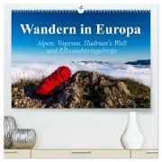 Wandern in Europa (hochwertiger Premium Wandkalender 2024 DIN A2 quer), Kunstdruck in Hochglanz